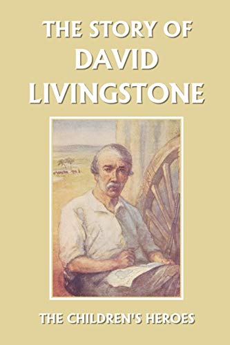 The Story of David Livingstone (Yesterday