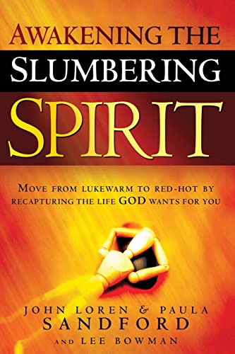 Awakening the Slumbering Spirit