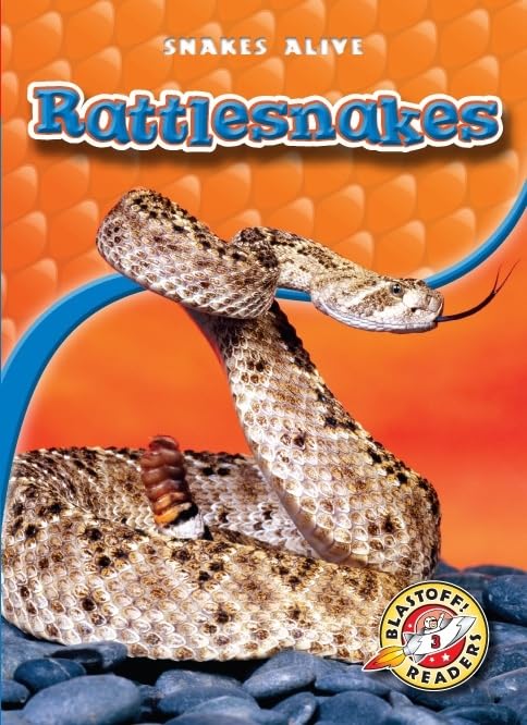 Rattlesnakes (Paperback) (Blastoff! Readers: Snakes Alive) (Snakes Alive, Level 3)