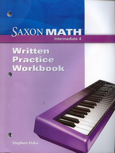 Written Practice Workbook (Saxon Math Intermediate 4)