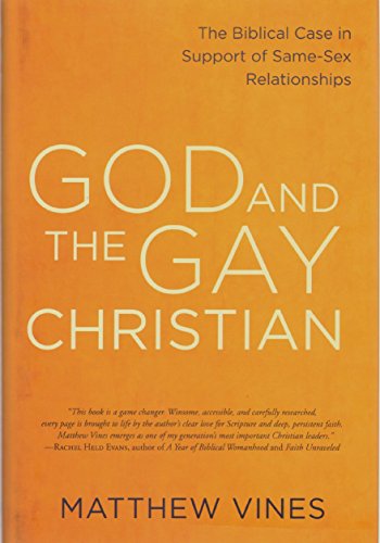 God and the Gay Christian: The Biblical Case in Support of Same-Sex Relationships