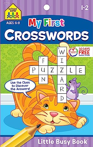 School Zone - My First Crosswords Workbook - Ages 6 to 8, 1st to 2nd Grade, Activity Pad, Word Puzzles, Word Search, Vocabulary, Spelling, and More (School Zone Little Busy Book™ Series)