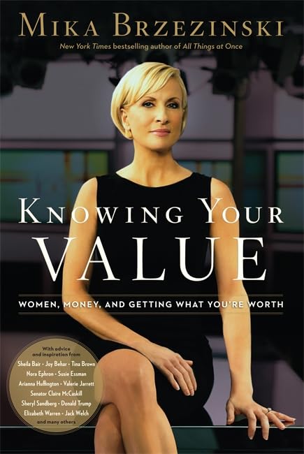 Knowing Your Value: Women, Money and Getting What You