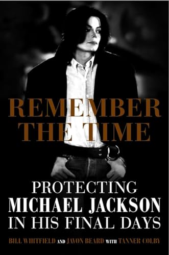 Remember the Time: Protecting Michael Jackson in His Final Days