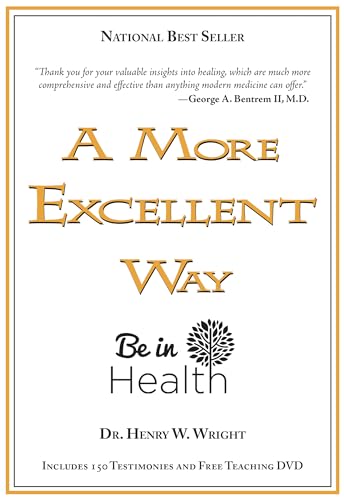 A More Excellent Way, Be in Health: Spiritual Roots of Disease, Pathways to Wholeness (w_DVD)