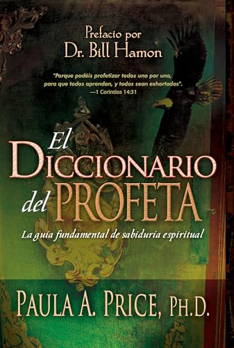 El diccionario del profeta: La guía fundamental de sabiduría espiritual (Spanish Edition)