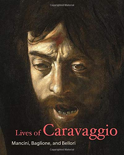 Lives of Caravaggio (Lives of the Artists)