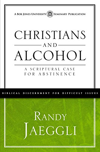 Christians and Alcohol: A Scriptural Case for Abstinence