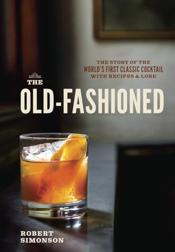 The Old-Fashioned: The Story of the World