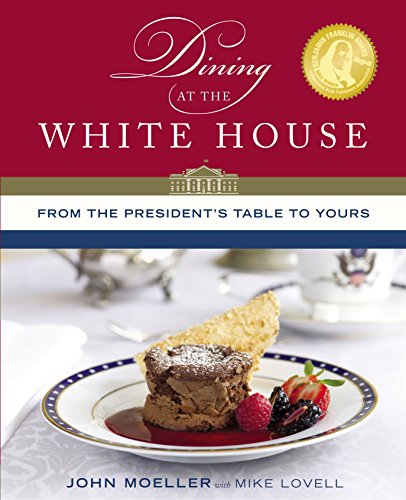 Dining at the White House: From the President