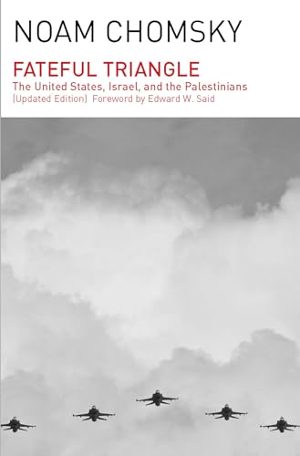 Fateful Triangle: The United States, Israel, and the Palestinians (Updated Edition)