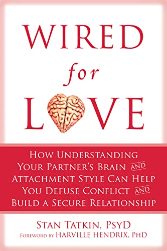 Wired for Love: How Understanding Your Partner