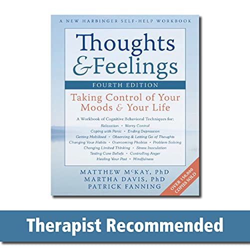 Thoughts and Feelings: Taking Control of Your Moods and Your Life