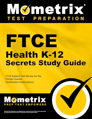 FTCE Health K-12 Secrets Study Guide: FTCE Test Review for the Florida Teacher Certification Examinations