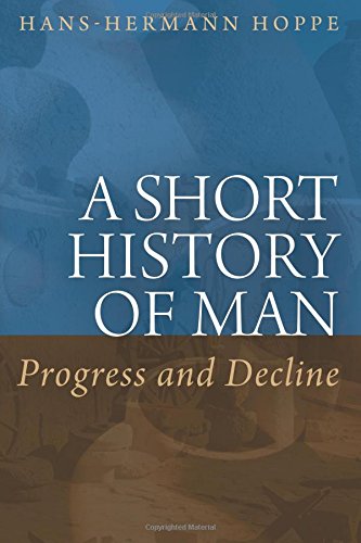 A Short History of Man: Progress and Decline