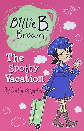 The Spotty Vacation (Billie B. Brown)