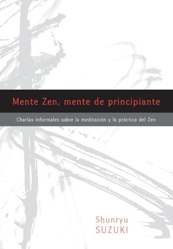 Mente Zen, mente de principiante (Zen Mind, Beginner