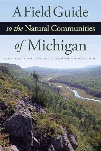 A Field Guide to the Natural Communities of Michigan