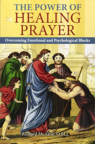 The Power of Healing Prayer: Overcoming Emotional and Psychological Blocks