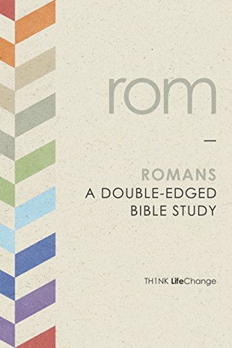 Romans: A Double-Edged Bible Study (LifeChange)