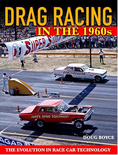 Drag Racing in the 1960s: The Evolution In Race Car Technology