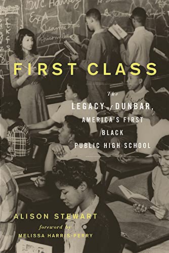 First Class: The Legacy of Dunbar, America