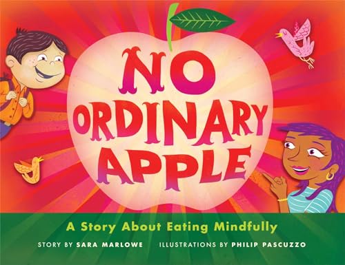 No Ordinary Apple: A Story About Eating Mindfully