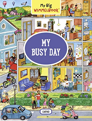 My Big Wimmelbook®―My Busy Day: A Look-and-Find Book (Kids Tell the Story)