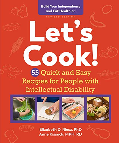 Let’s Cook!: 55 Quick and Easy Recipes for People with Intellectual Disability