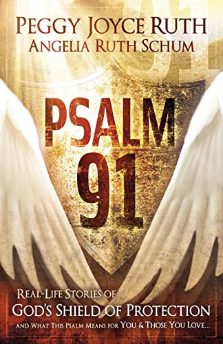 Psalm 91: Real-Life Stories of God