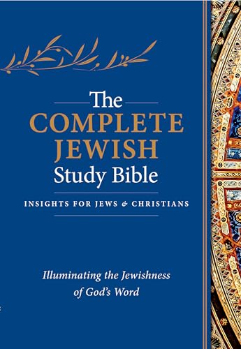 The Complete Jewish Study Bible (Hardcover): Illuminating the Jewishness of God