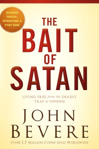 The Bait of Satan, 20th Anniversary Edition: Living Free from the Deadly Trap of Offense