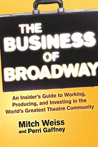 The Business of Broadway: An Insider