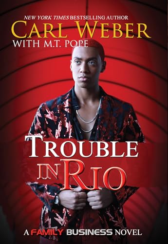 Trouble in Rio: A Family Business Novel