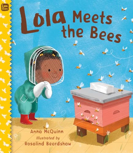 Lola Meets the Bees (Lola Reads)