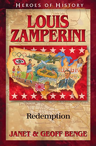 Louis Zamperini: Redemption (Heroes of History)