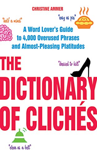 The Dictionary of Clichés: A Word Lover