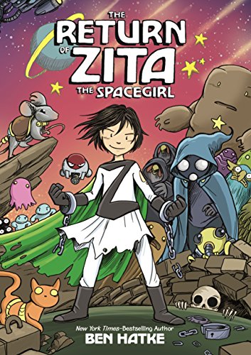 The Return of Zita the Spacegirl (Zita the Spacegirl, 3)