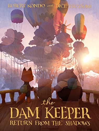 The Dam Keeper, Book 3: Return from the Shadows (The Dam Keeper, 3)