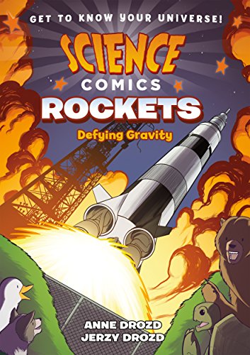 Science Comics: Rockets: Defying Gravity