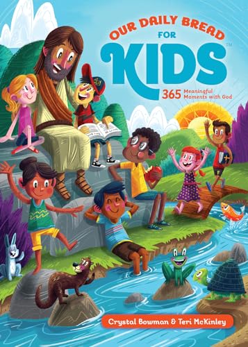 Our Daily Bread for Kids: 365 Meaningful Moments with God (A Daily Devotional with Bite-Size Devotions for Children Ages 6-10)