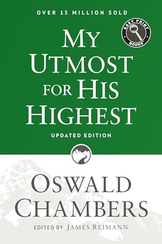 My Utmost for His Highest: Updated Language Easy Print Edition (Authorized Oswald Chambers Publications)