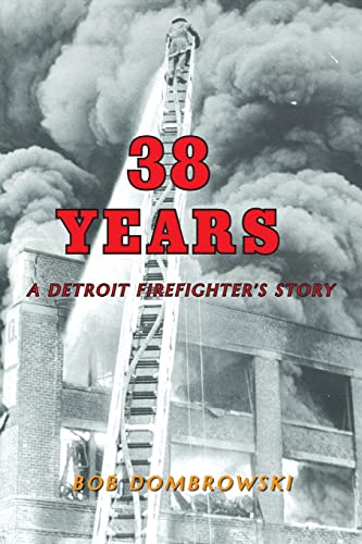 38 Years: A Detroit Firefighter