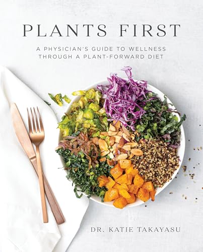 Plants First: A Physician