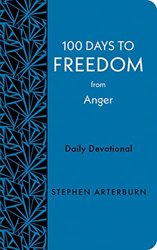 100 Days to Freedom from Anger: Daily Devotional (New Life Freedom)