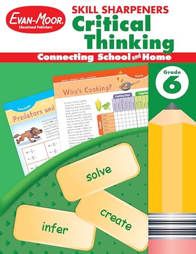 Evan-Moor Skill Sharpeners Critical Thinking, Grade 6 Workbook, Problem Solving Skills, Fun Activities, Higher-Order, Open-Ended Questions and Challenges, Science, Math, Social Studies, Language Arts