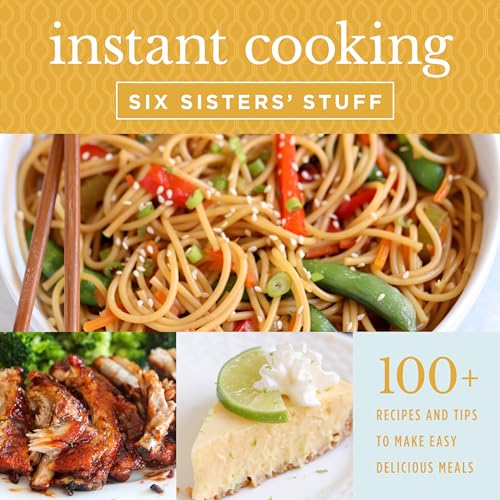 Instant Cooking With Six Sisters