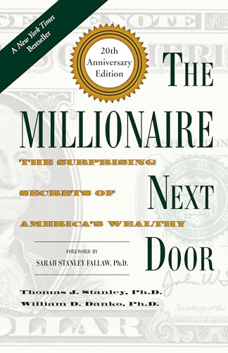 The Millionaire Next Door: The Surprising Secrets of America