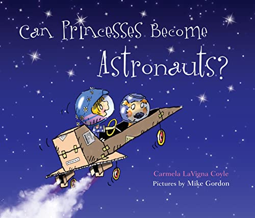 Can Princesses Become Astronauts? (Do Princesses)