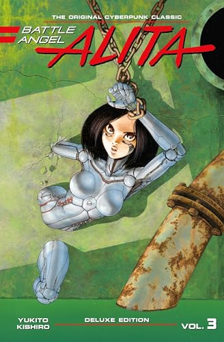 Battle Angel Alita Deluxe 3 (Contains Vol. 5-6)